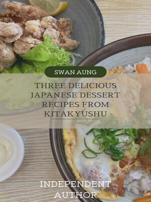 cover image of Three Delicious Japanese Dessert Recipes from Kitakyushu